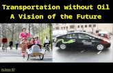 Transport without Oil - A Vision of the Future