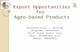 Export opportunities for agro based products