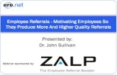 Employee Referrals - Motivating Employees So They Produce More And Higher Quality Referrals