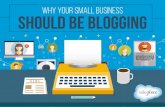 Why Your Small Business Should Be Blogging