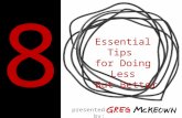 8 Essential Tips for Doing Less But Better