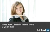 Make Your LinkedIn Profile Rock: 5 Quick Tips