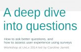 A deep dive into questions by @cjforms at UxLx