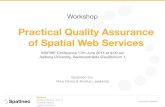 Practical Quality Assurance of Spatial Web Services