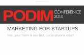 Marketing for Startups at PODIM conference - Shira Abel 2014