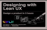 Designing with Lean UX : Rapid Product Design [UX Lisbon 2014]