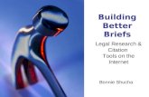 Building Better Briefs: Legal Research & Citation Tools on the Internet