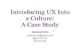 Introducing UX Into a Culture: A Case Study