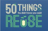 50 Things You Didn't Know You Could Reuse