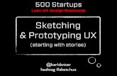 Sketching & Prototyping UX (starting with stories)