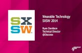SXSW 2014 Wearable Tech Review