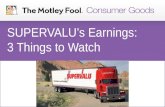 Supervalu Earnings: 3 Things to Watch