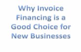 Why Invoice Financing is a Good Choice For New Businesses (Part 1)