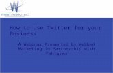 Using Twitter for Business Webinar