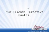 "On Friends" Creative Quotes