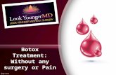 Botox treatment-without any surgery or pain at Look Younger MD.