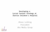 Developing a Lycra® Content Strategy at Seattle Children’s Hospital