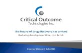 Critical Outcome - Investor Update - July 2013