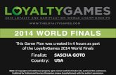LoyaltyGames 2014 - Finals Game Plan - Sascha Goto
