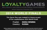 LoyaltyGames 2014 - Finals Game Plan - Daria Demina