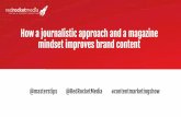 How a journalistic approach and magazine mindset improve brand content