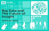 Big Data and The Future of Insight - Future Foundation