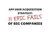 User acquistion strategy  11 epic fails of big companies