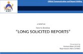 how to develop “LONG SOLICITED REPORTS"