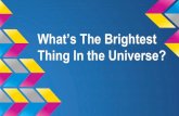 What's the Brightest Thing In the Universe?