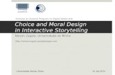 Choice and Moral Design in Interactive Storytelling