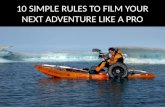 10 simple rules to film your next adventure like a pro