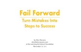 Fail Forward, How to Turn Mistakes into Steps to Success