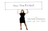 "You: The BRAND" - Michelle Villalobos presentation to American Express Technologies, 2011