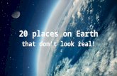 20 places on earth that don't look real