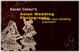 Seven Colours, Asian Wedding Photography-makes your wedding precious!!