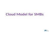 Cloud Model for SMB