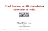 Dr. Ravi Dhar compiles status of Bioincubators in India 2014