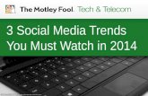 3 Social Media Trends You Must Watch in 2014