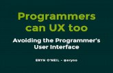 Programmers Can UX Too