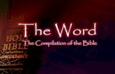 The Word - The Compilation of the Bible