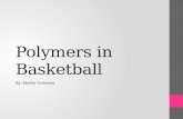 Polymers In Basketball