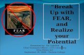Break Up With FEAR and Realize Your Potential