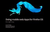 Doing mobile web Apps for Firefox OS - the right way