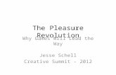 Creative Summit 2012 - The Pleasure Revolution