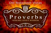 110313 ot vistas 17 proverbs   seeking god's wisdom