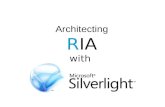 Architecting RIAs with Silverlight