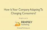How Is Your Company Adapting To Changing Consumers?