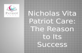Nicholas vita patriot care the reason to its success