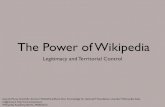 The Power of Wikipedia: Legitimacy and Territorial Control, Wikipedia Academy 2012