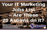 Your IT Marketing Jobs List – Are These 20 Actions on It? (Slides)